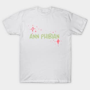 Ann Phibian T-Shirt